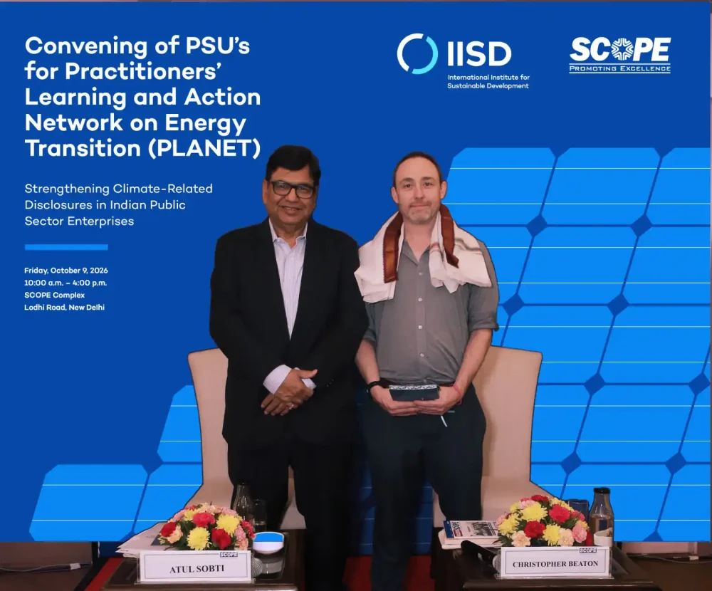 SCOPE, IISD Launch ‘PSUs for PLANET’ Initiative for Energy Transition